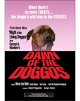 Dawn of the Doggos: Personalized Dog Poster