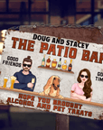 Hope You Brought Alcohol And Pet Treats- Backyard Sign - Personalized Custom Classic Metal Signs
