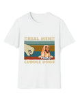 Real Men Cuddle Dogs - Tshirt