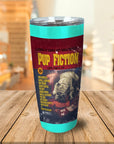Pup Fiction Personalized Tumbler