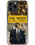 'The Woof of Wall Street' Personalized Phone Case