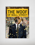 Personalized "The Woof of Wall Street" pet poster featuring a dog in a pinstripe suit with falling money.