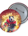 Custom personalized pin featuring a husky dog in a red football uniform, with "Chucky" text and a fiery background.