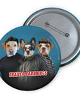 Trailer Park Dogs ( 2 - 3 Pets) Custom Pin