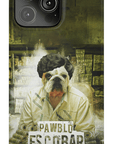 'Pawblo Escobar' Personalized Phone Case