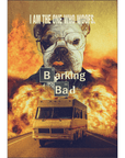 Barking Bad: Personalized Dog Poster