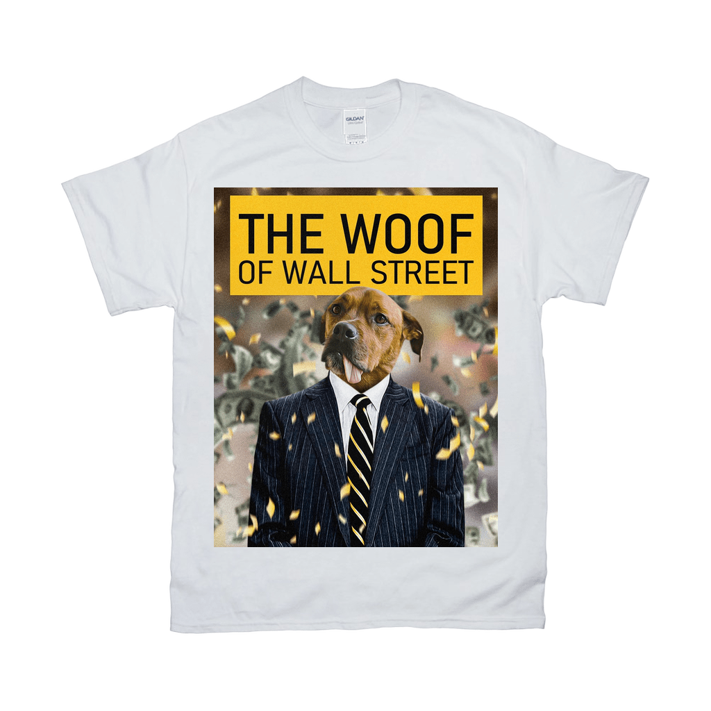 &#39;The Woof of Wall Street&#39; Personalized Pet T-Shirt