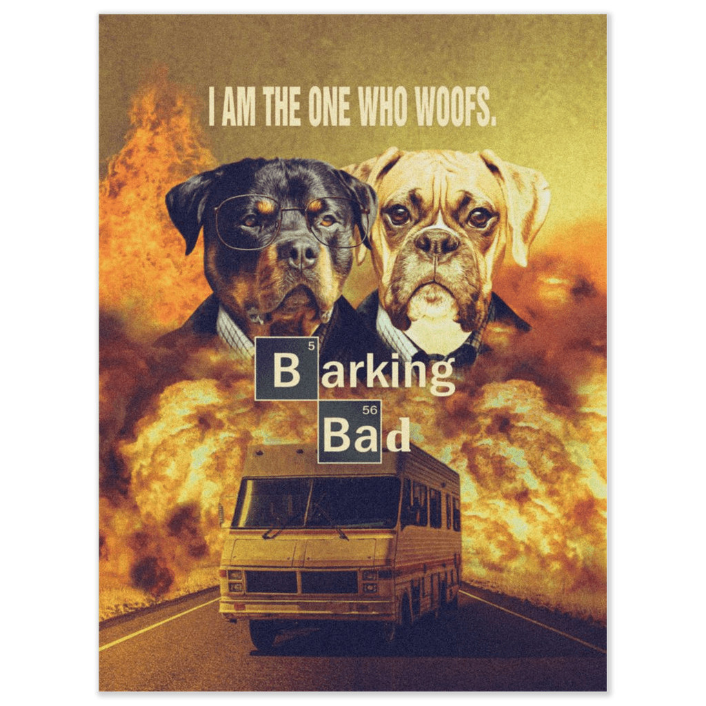 &#39;Barking Bad&#39; Personalized 2 Pet Poster