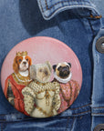 The Royal Ladies ( 3 - 4 Pets) Custom Pin