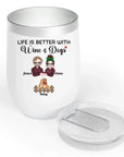 Life Is Better With Wine & Dogs/Cats Wine Tumbler