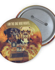 Barking Bad Custom Pin ( 1 - 2 Pets)