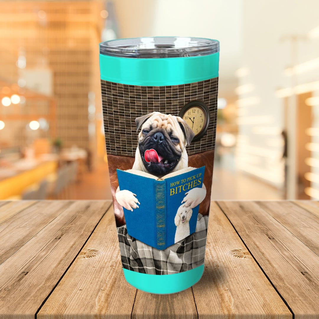 &#39;How to Pick Up Female Dogs&#39; Personalized Tumbler