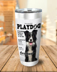 'Playdog' Personalized Tumbler