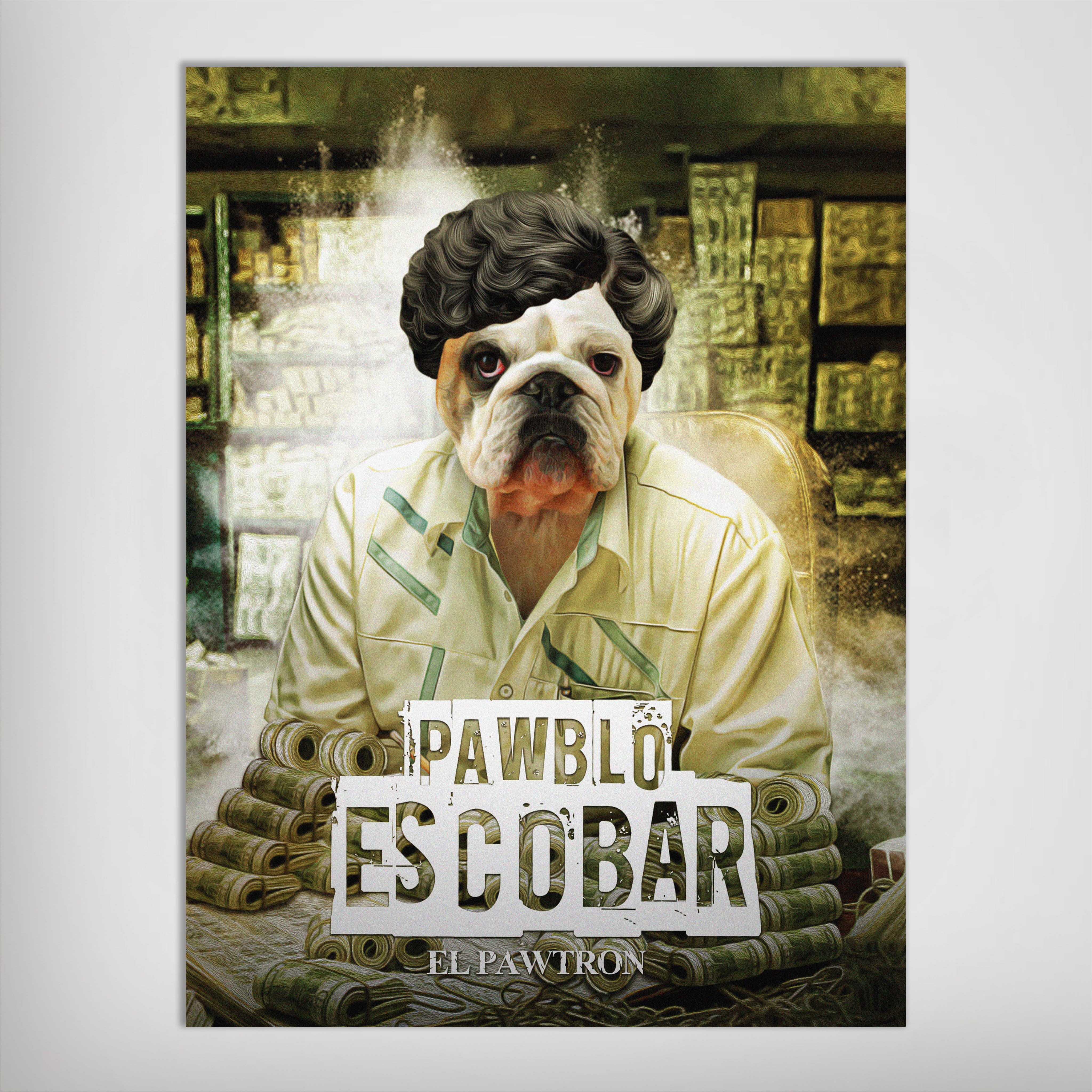 Personalized "Pawblo Escobar" pet poster featuring a bulldog in a white shirt and wig, surrounded by money.