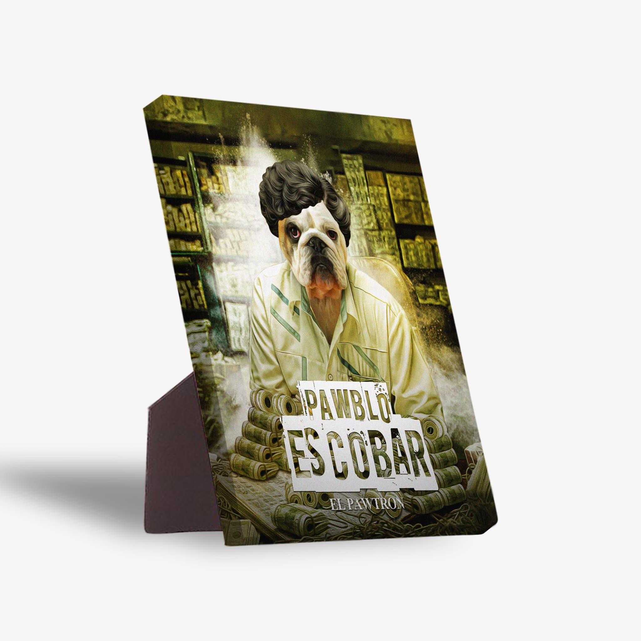 Personalized "Pawblo Escobar" pet portrait on a standing canvas, featuring a bulldog in a white shirt.