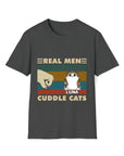 Dark gray unisex t-shirt with "Real Men Cuddle Cats" text, a fist, and a brown and white cat named Luna.