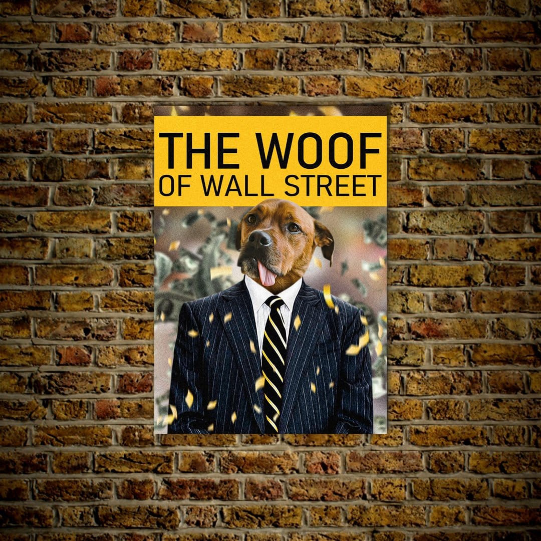 &#39;The Woof of Wall Street&#39; Personalized Pet Poster