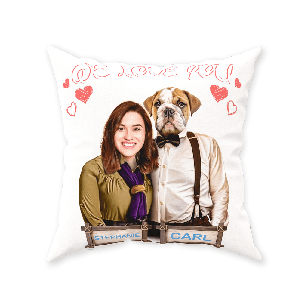 &#39;We Love You&#39; Personalized Pet/Human Throw Pillow