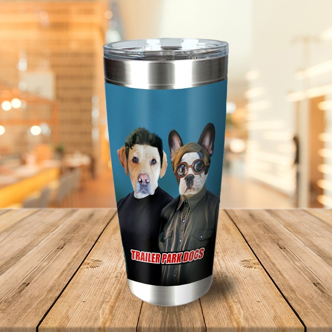 Personalized stainless steel tumbler with custom cartoon portraits of two dogs in "Trailer Park Dogs" style.