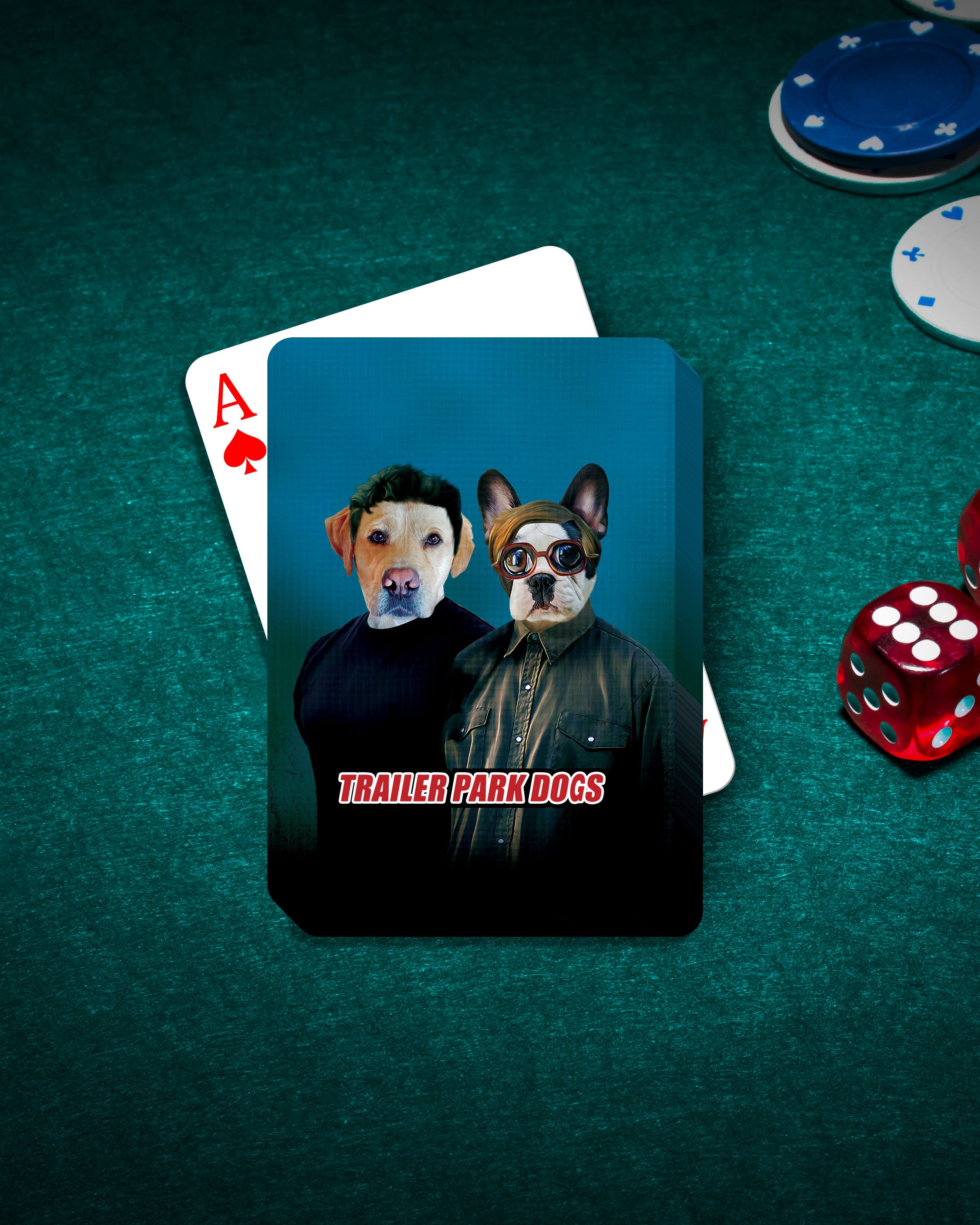 Personalized playing cards featuring two dogs in "Trailer Park Dogs" style on a green poker table.