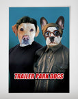 'Trailer Park Dogs 1' Póster personalizado para 2 mascotas