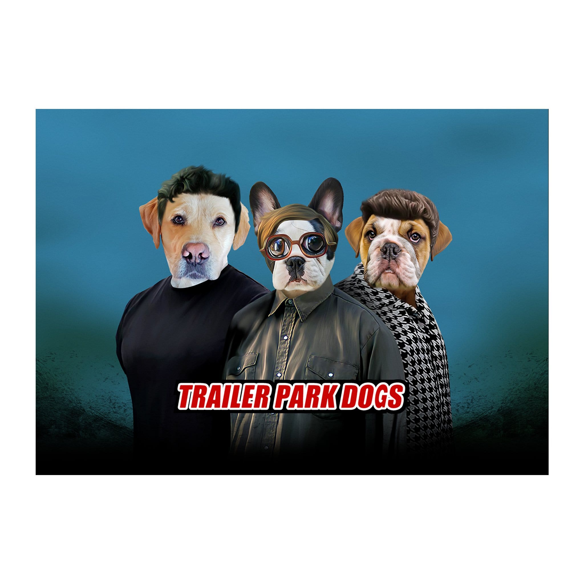 &#39;Trailer Park Dogs&#39; 3 Pet Digital Portrait