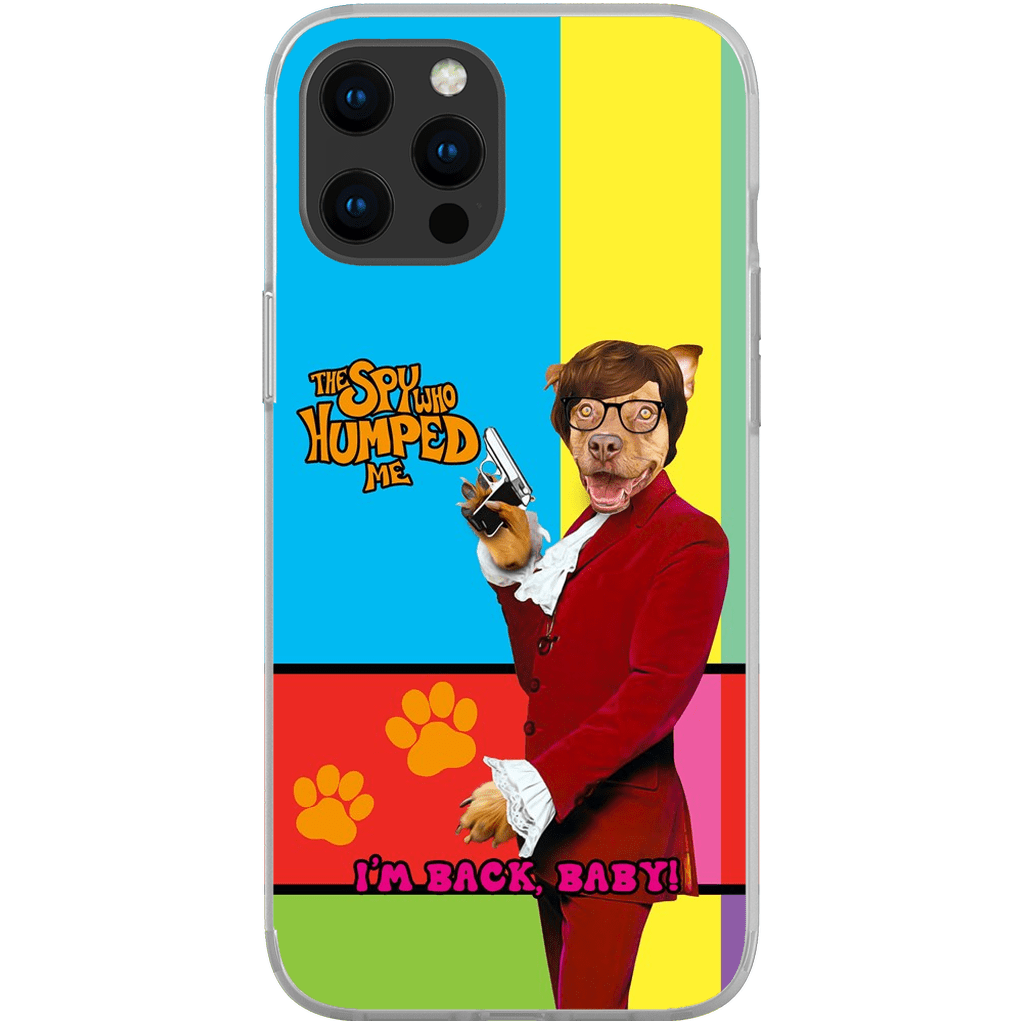 &#39;The Spy Who Humped Me&#39; Personalized Phone Case