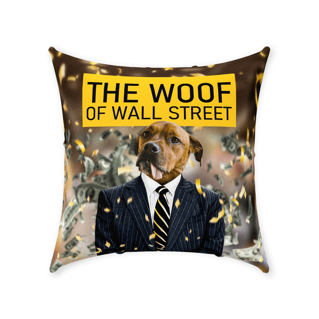 &#39;The Woof of Wall Street&#39; Personalized Pet Throw Pillow