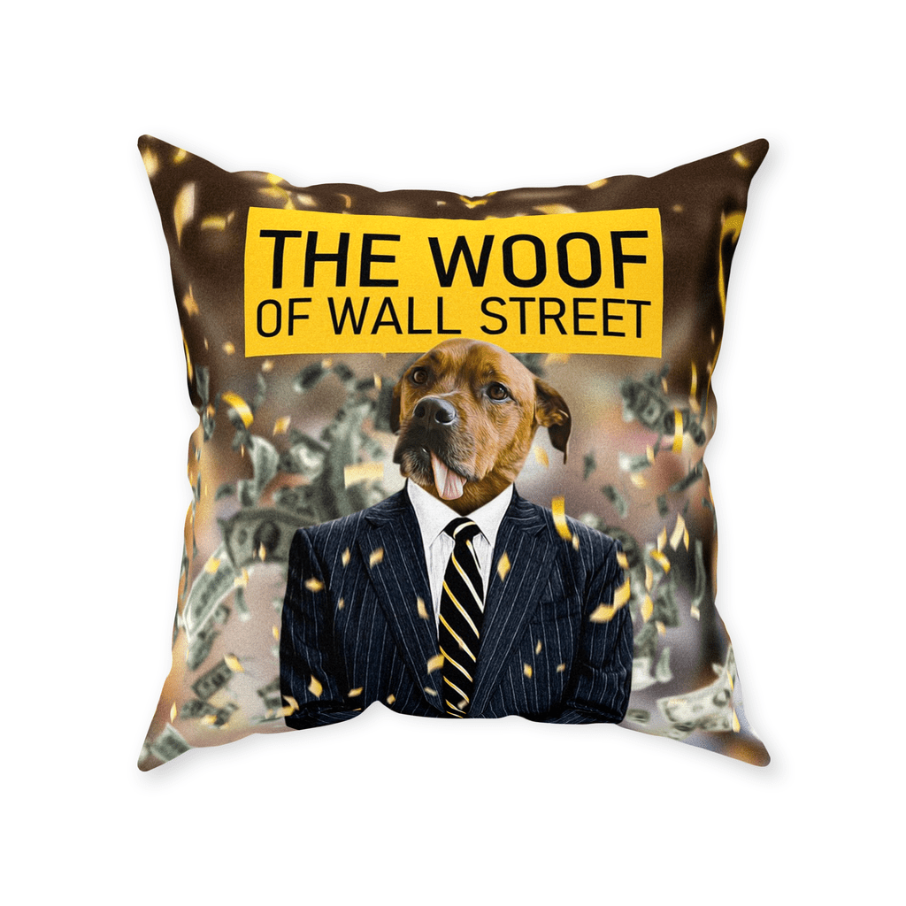 &#39;The Woof of Wall Street&#39; Personalized Pet Throw Pillow