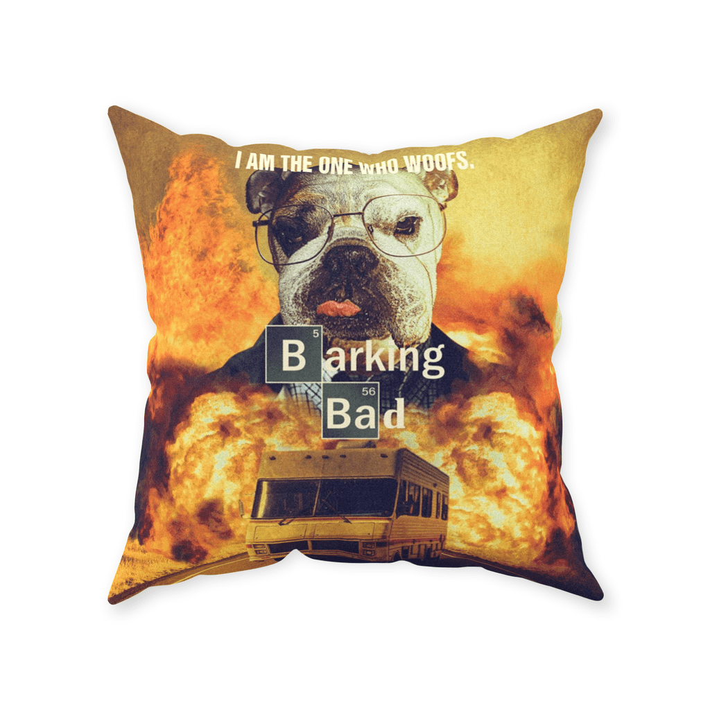 &#39;Barking Bad&#39; Personalized Pet Throw Pillow